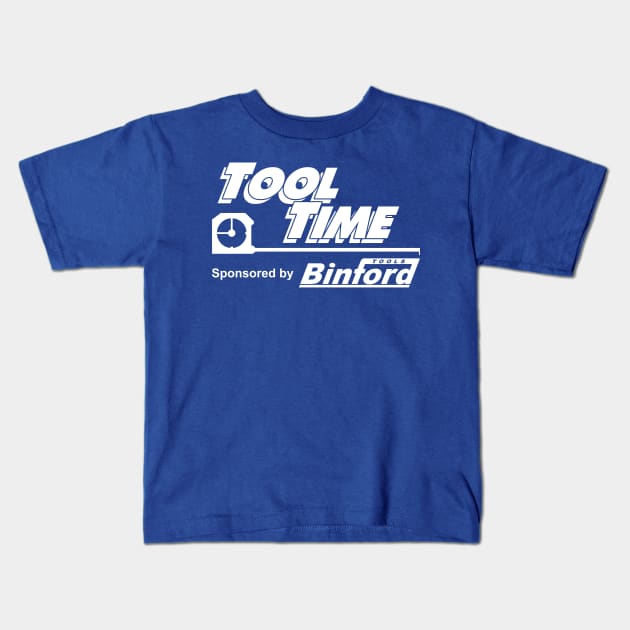 Tool Time sponsored by Binford Tools Kids T-Shirt by Meta Cortex